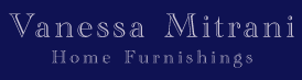 Vanessa Mitrani Home Furnishings